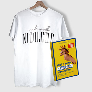 Was ich meiner Generation sagen möchte + Mademoiselle Nicolette T-Shirt weiß